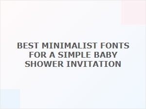 Minimalist Font Pairings for Simple Baby Shower Invitations